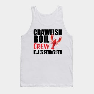 Bride Tribe - Crawfish boil crew Tank Top